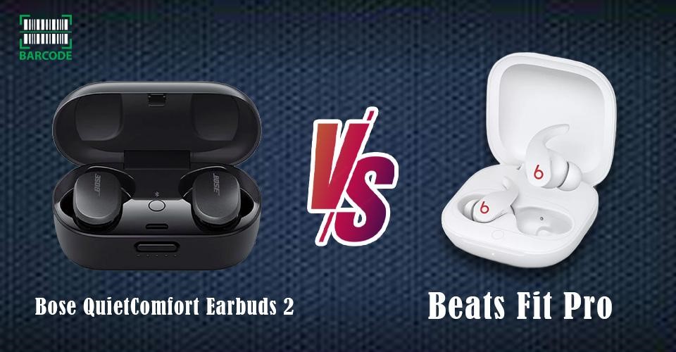 Bose QuietComfort Earbuds 2 vs Beats Fit Pro: Price, Design & more