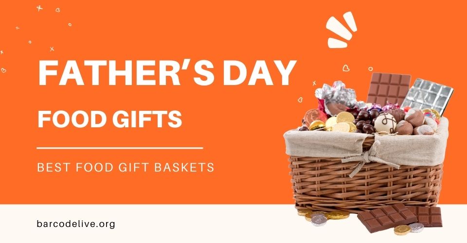 Father's Day Food Gifts: 10+ Gift Baskets for Hungry Dad in Your Life