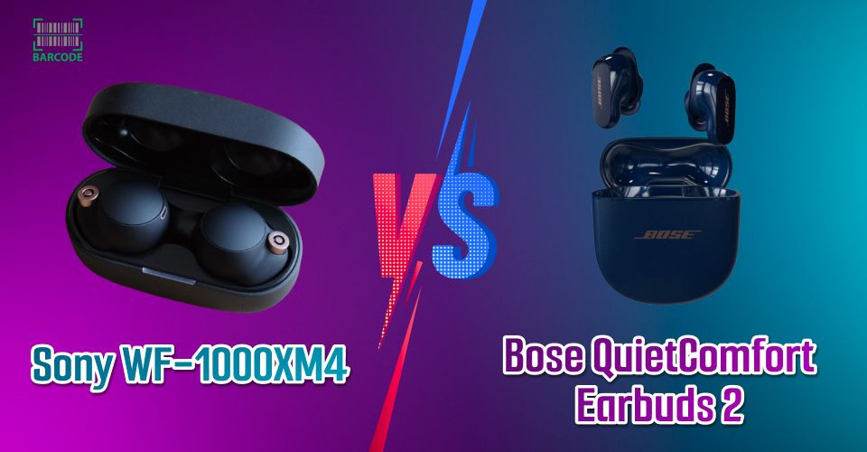 Sony WF-1000XM4 Vs Bose QuietComfort Earbuds 2: Honest Review